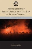 Recognition of Belligerency and the Law of Armed Conflict (eBook, ePUB)