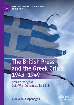 The British Press and the Greek Crisis, 1943–1949 (eBook, PDF)