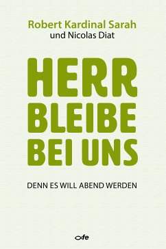 Herr bleibe bei uns (eBook, ePUB) - Sarah, Robert; Diat, Nicolas