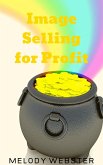 Image Selling for Profit (eBook, ePUB)