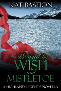 Cover Bound by Wish and Mistletoe (Highland Legends, #2) (eBook, ePUB)