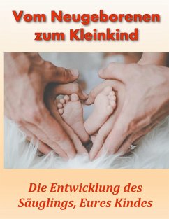 Vom Neugeborenen zum Kleinkind (eBook, ePUB)