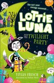 Lottie Luna and the Twilight Party (eBook, ePUB)