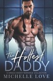 The Hottest Daddy: A Single Dad Romance (Dirty Network, #5) (eBook, ePUB)