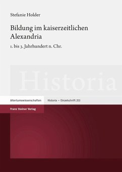 Bildung im kaiserzeitlichen Alexandria (eBook, PDF) - Holder, Stefanie