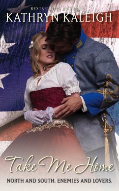 Take Me Home (Southern Belle Civil War, #6) (eBook, ePUB) Cover Take Me Home (Southern Belle Civil War, #6) (eBook, ePUB)