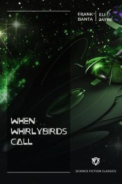 When Whirlybirds Call (eBook, ePUB) - Banta, Frank