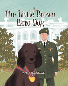 The Little Brown Hero Dog (eBook, ePUB) - Jernigan, James