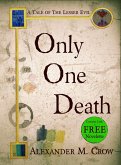 Only One Death (Tales of The Lesser Evil) (eBook, ePUB)