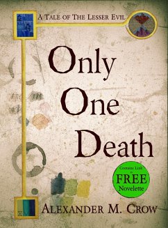 Only One Death (Tales of The Lesser Evil) (eBook, ePUB) - Crow, Alexander M