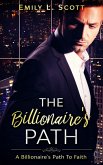 The Billionaire's Path (A Billionaire's Path To Faith, #1) (eBook, ePUB)