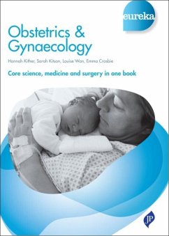 Eureka: Obstetrics & Gynaecology (eBook, ePUB) - Kither, Hannah; Kitson, Sarah; Crosbie, Emma; Wan, Louise