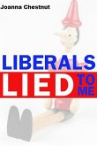 Liberals Lied to Me (eBook, ePUB)