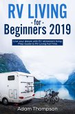 RV Living for Beginners 2019 (eBook, ePUB)