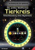 Die antike Weltformel: TIERKREIS (eBook, ePUB)