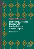 Scaffolding Academic Literacy with Low-Proficiency Users of English (eBook, PDF)