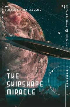 The Shipshape Miracle (eBook, ePUB) - Simak, Clifford D