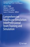 Comprehensive Healthcare Simulation: InterProfessional Team Training and Simulation (eBook, PDF)