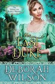 The Last Duke (The Valiant Love Regency Romance #4) (A Historical Romance Book) (eBook, ePUB)
