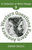 Western Questions Eastern Answers: A Collection of Short Essays - Volume 3 (eBook, ePUB)