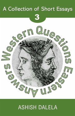 Cover Western Questions Eastern Answers: A Collection of Short Essays - Volume 3 (eBook, ePUB)
