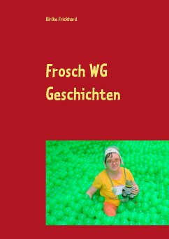 Frosch WG Geschichten (eBook, ePUB) - Frickhard, Ulrike