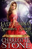 Historical Romance: Lady Lorena's Spinster's Society A Lady's Club Regency Romance (The Spinster's Society, #1) (eBook, ePUB)