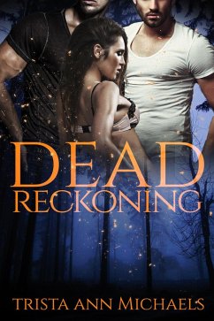 Dead Reckoning (eBook, ePUB) - Michaels, Trista Ann
