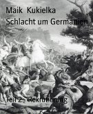 Schlacht um Germanien (eBook, ePUB)