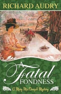 A Fatal Fondness (Mary MacDougall Mysteries, #4) (eBook, ePUB) - Audry, Richard