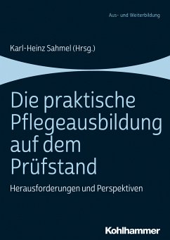 Die praktische Pflegeausbildung auf dem Prüfstand (eBook, ePUB)