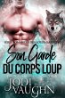 Son Garde du Corps Loup (Romances des... - Bild 1