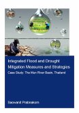 Integrated Flood and Drought Mitigation Mesures and Strategies. Case Study: The Mun River Basin, Thailand (eBook, PDF)