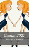 Gemini 2021 Horoscope & Astrology (Horoscopes 2021, #3) (eBook, ePUB)