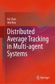 Distributed Average Tracking in Multi-agent Systems (eBook, PDF)