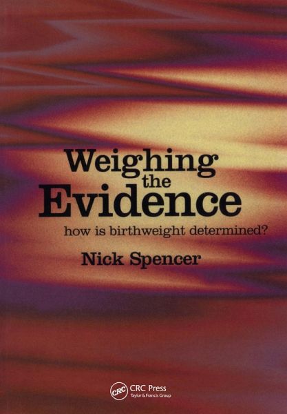 Weighing the Evidence (eBook, ePUB) Weighing the Evidence (eBook, ePUB)
