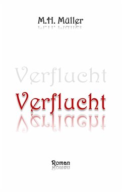 Verflucht (eBook, ePUB) - Müller, Medy