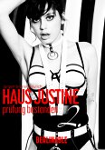 Haus Justine. Die Erfüllung einer Sklavin - Folge 2 (eBook, ePUB)