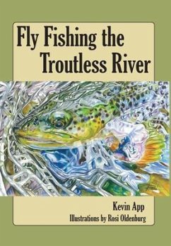 Cover Fly Fishing The Troutless River (eBook, ePUB)