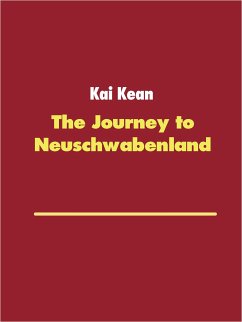 The Journey to Neuschwabenland (eBook, ePUB)