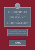 Biochemistry and Physiology of Bifidobacteria (eBook, PDF)