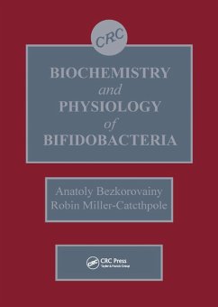 Biochemistry and Physiology of Bifidobacteria (eBook, PDF) - Bezkorovainy, Anatoly