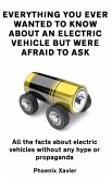 Everything You Ever Wanted to Know About an Electric Vehicle but Were Afraid to Ask (eBook, ePUB)
