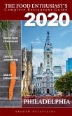 2020 Philadelphia Restaurants (The Food Enthusiast's Complete Restaurant Guide) (eBook, ePUB) 2020 Philadelphia Restaurants (The Food Enthusiast's Complete Restaurant Guide) (eBook, ePUB)
