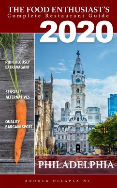 Cover 2020 Philadelphia Restaurants (The Food Enthusiast's Complete Restaurant Guide) (eBook, ePUB)