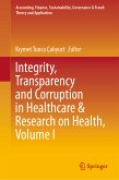 Integrity, Transparency and Corruption in Healthcare & Research on Health, Volume I (eBook, PDF)