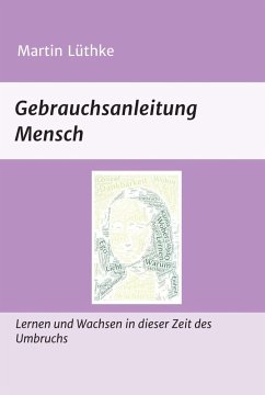 Gebrauchsanleitung Mensch (eBook, ePUB) - Lüthke, Martin
