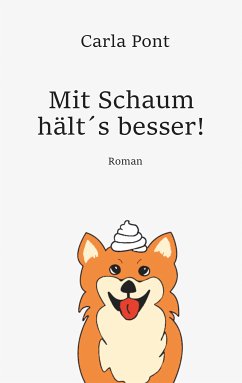 Mit Schaum hälts besser (eBook, ePUB) - Pont, Carla