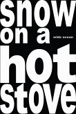 snow on a hot stove (eBook, ePUB) snow on a hot stove (eBook, ePUB)