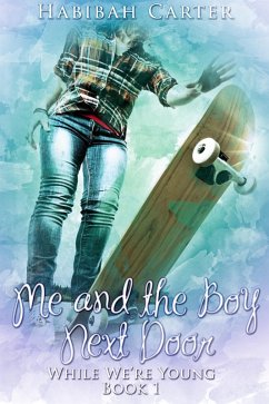 Cover Me and the Boy Next Door (While We're Young, #1) (eBook, ePUB)